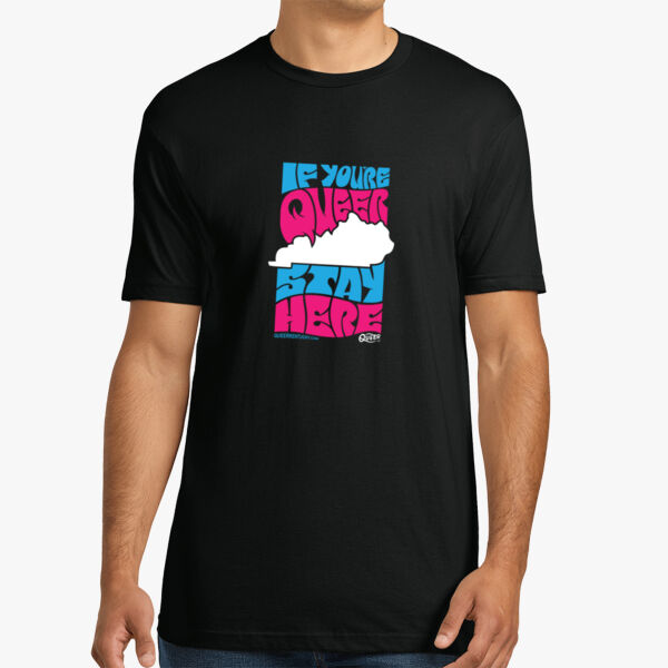 If You're Queer Stay Here Tee Thumbnail
